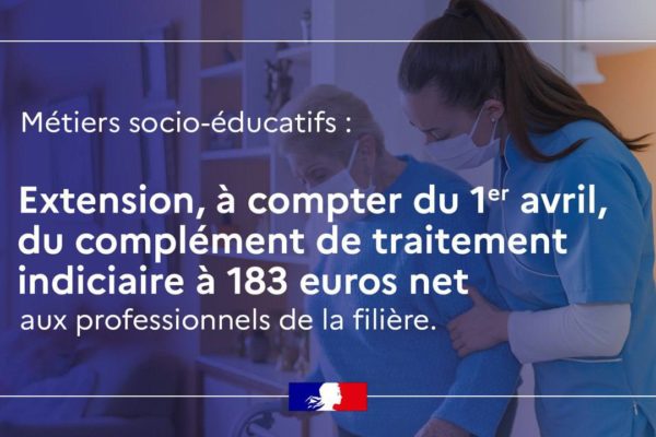 Une augmentation de salaire de 183 € net par mois pour les éducateurs spécialisés, les psychologues, les conseillers en économie sociale familiale et les travailleurs sociaux 